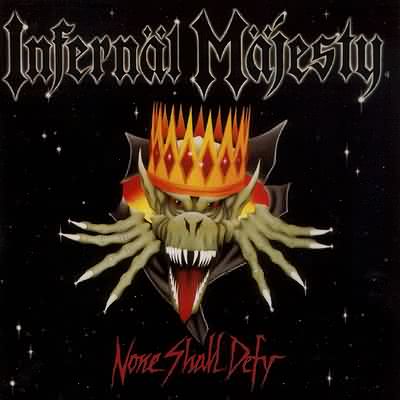 Infernäl Mäjesty: "None Shall Defy" – 1987